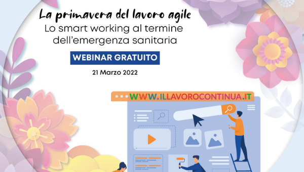 La primavera del lavoro agile. Partecipa all'evento in diretta streaming